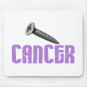 SCREW Cancer 1 mousepads