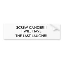 SCREW CANCER BUMPER STICKER bumper stickers by radgirl SCREW CANCER BUMPER STICKER bumper stickers