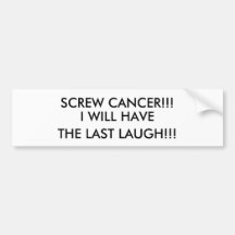 SCREW CANCER BUMPER STICKER