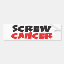 Screw Cancer Bumper Stickers