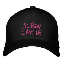 Screw Cancer embroidered hat
