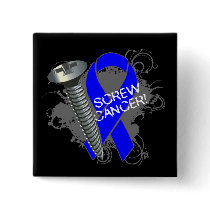 Screw Cancer - Grunge Colon Cancer Pinback Buttons