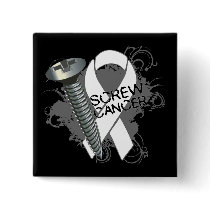 Screw Cancer - Grunge Lung Cancer Pinback Buttons