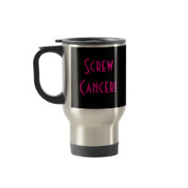Screw Cancer! mugs