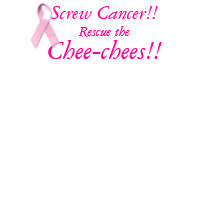 Screw Cancer, Rescue the Chee-Chees Tank t-shirts by radgirl Screw Cancer, Rescue the Chee-Chees Tank t-shirts