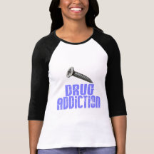 Screw Drug Addiction Light Blue Shirt