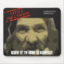 screw it! i'm going to nashville! Mouse Pad mousepads