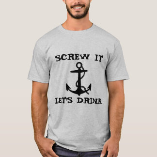 screw it shirt