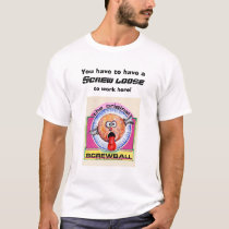 screw loose t-shirts