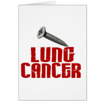 SCREW Lung Cancer 1 Greeting Cards