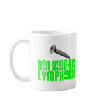 SCREW Non-Hodgkins Lymphoma 1 mugs