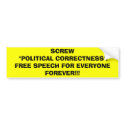 SCREW POLITICAL CORRECTNESS! bumper stickers by VEGASRULZ SCREW POLITICAL CORRECTNESS! bumper stickers