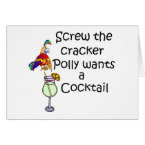 Screw the cracker Polly wants a cocktail colorful Card