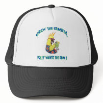 Screw the Cracker...Polly Wants the Rum! Trucker Hats