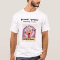 Screw towels! t-shirts by mrcork Screw towels! t-shirts