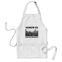 Screw us and we multiply apron