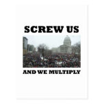 Screw us and we multiply postcards