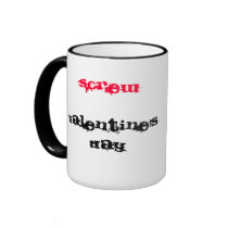 Screw Valentine's Day Mug
