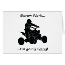 Screw Work...Going Riding Greeting Cards