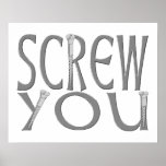 Screw You With Screws Poster