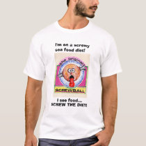 Screwy sea food diet t-shirts
