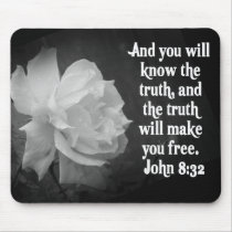 SCRIPTURE John 8:32  Black / White Flowers mousepads