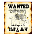 Scrodinger's Cat "Wanted" Poster posters by rosaamarilla Scrodinger's Cat "Wanted" Poster posters