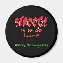 Scrooge is in da house magnets