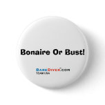 Scuba Crazy Diver -  Bonaire Or Bust! buttons