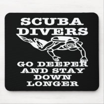 Scuba Divers Go Deeper Black mousepads by WhiteTiger_LLC Scuba Divers Go Deeper Black mousepads
