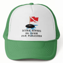 Scuba Divers Go Down For Pleasure Hats