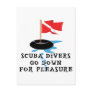 Scuba Divers Go Down For Pleasure Postcard