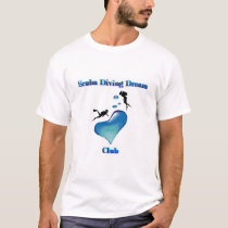 Scuba Diving Dream Club t-shirts by cdollens Scuba Diving Dream Club t-shirts