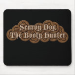 Scurvy Dog The Booty Hunter Dubloons Mouse Mat