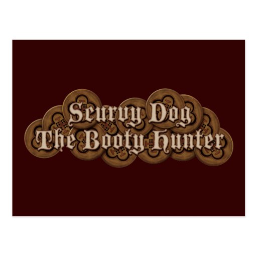 Scurvy Dog The Booty Hunter Dubloons Post Card