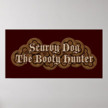 Scurvy Dog The Booty Hunter Dubloons Posters