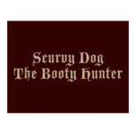 Scurvy Dog The Booty Hunter Post Cards