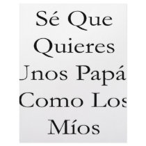Se Que Quieres Unos Papas Como Los Mios letterhead