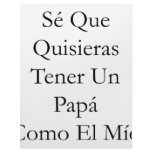 Se Que Quisieras Tener Un Papa Como El Mio Personalized Letterhead