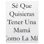 Se Que Quisieras Tener Una Mama Como La Mia Letterhead Template