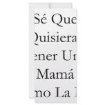 Se Que Quisieras Tener Una Mama Como La Mia rack cards