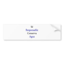 Se Responsable Conserva Agua Bumper Stickers