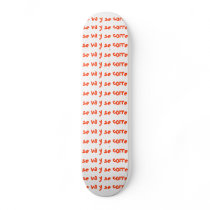 se va y se corre   se va y se corre   se va y s... skateboards