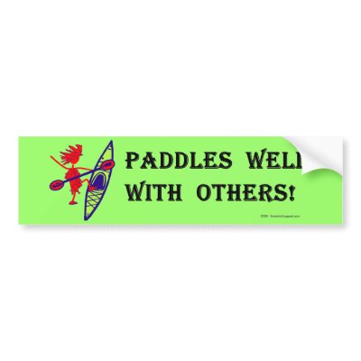 Sea Kayak Paddles Well White Bumper Stickers by thatwhichisgood