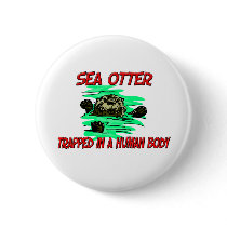 Sea Otter trapped in a human body buttons by AnimalShirts Sea Otter trapped in a human body buttons