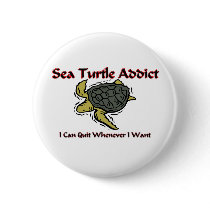 Sea Turtle Addict buttons