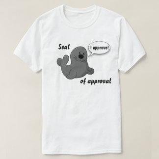 seal of approval t shirt