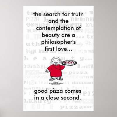 SEARCH FOR TRUTH & PIZZA! Poster by Computious