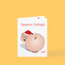 Season's Greetings (Eatings) Pig Cartoon. cards by graphicdoodles Season's Greetings (Eatings) Pig Cartoon. cards
