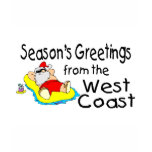 Seasons Greetings From The West Coast Santa
